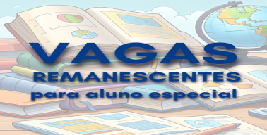 Vagas remanescentes aluno especial 2025-1